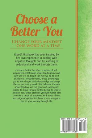 Choose a Better You: Change your mindset - one word at a time