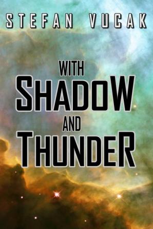 With Shadow and Thunder: 6 (Shadow Gods Saga)