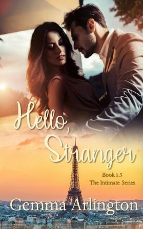 Hello Stranger: 1.5 (Intimate)