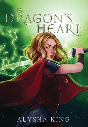 The Dragon's Heart: 2 (Rose Chronicles)