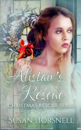 Alistair's Rescue: 3 (Christmas Rescue)