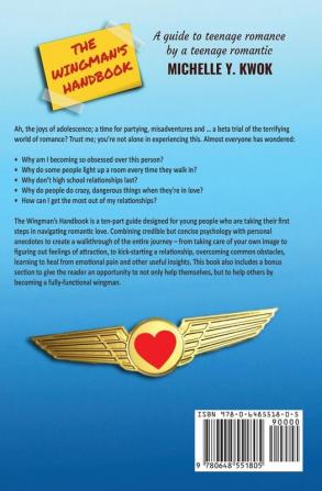 The Wingman's Handbook: A Guide to Teenage Romance by a Teenage Romantic