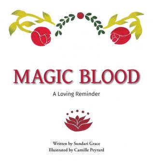 Magic Blood: A Loving Reminder