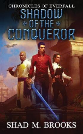 Shadow of the Conqueror: 1 (Chronicles of Everfall)