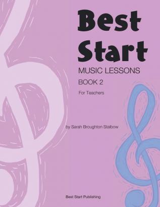 Best Start Music Lessons Book 2: For Teachers