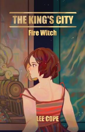 The King's City: Fire Witch: 1