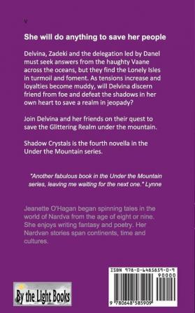 Shadow Crystals: a novella: 4 (Under the Mountain)