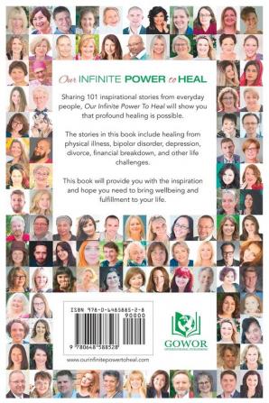 Our Infinite Power to Heal: 101 Inspirational Stories of Profound Healing from Within