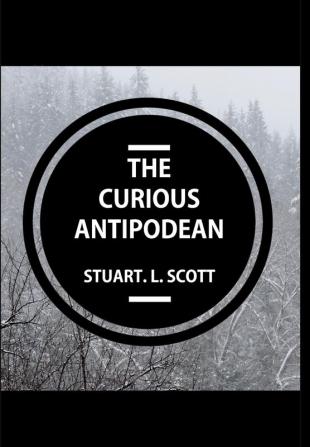 The Curious Antipodean: The Journal of a family side-tracked halfway between the Pacific Ocean and the Canadian Rockies. The highs and lows ... of living on the other side of the planet.