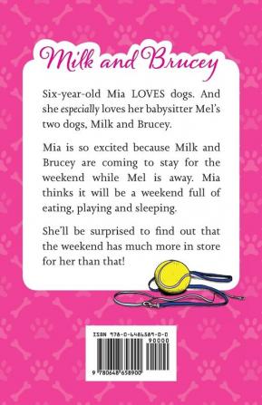 Milk and Brucey Come to Stay