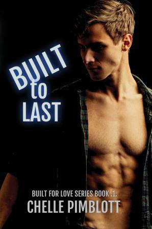 Built to Last: 1 (Built for Love)