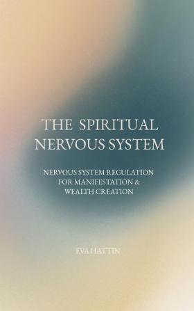 THE  SPIRITUAL NERVOUS SYSTEM