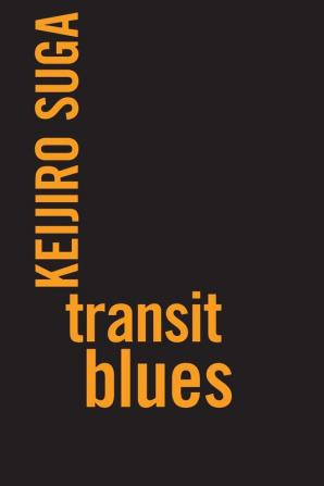 Transit Blues: 16 (Ipsi Chapbook)