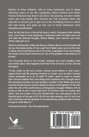 The Chocolate Bunny: Playboy Bunny model Hollywood actress Mafia Moll lover to some of the screen's most glamorous leading men Francesca Emerson has done it all.