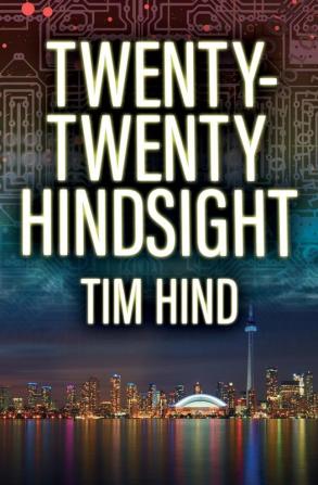 Twenty-Twenty Hindsight: 3 (A Luke Frankland Novel)