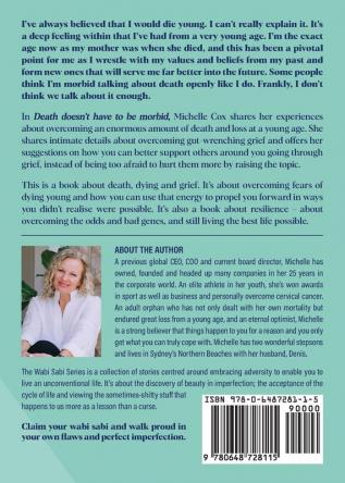 Death doesn't have to be morbid: Life death and learning to grieve (The Wabi Sabi)