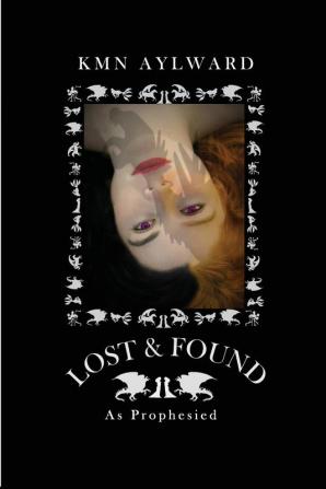 Lost & Found: As Prophesied: 1