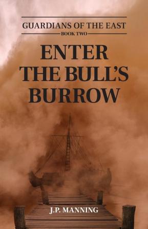 Enter the Bull's Burrow: 2 (Guardians of the East)