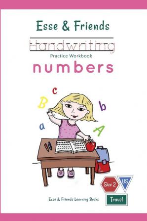 Esse & Friends Handwriting Practice Workbook Numbers: 123 Number Tracing Size 2 Practice lines Ages 3 to 5 Preschool Kindergarten Early Primary ... (Esse & Friends Learning Workbooks)