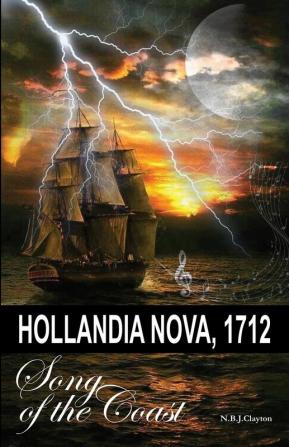 Hollandia Nova 1712 - Song of the Coast