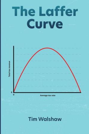 The Laffer Curve