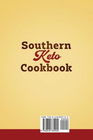 Southern Keto Cookbook: World Class High Fat and Low Carb Southern Recipes