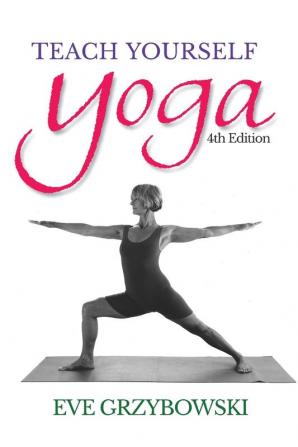 Teach Yourself Yoga: Yoga Classic from 1997!