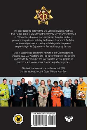 The WA State Emergency Service (SES): History from Civil Defence into the 21st Century