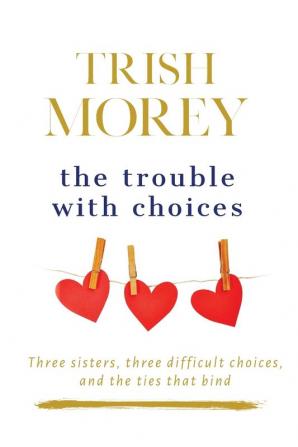 The Trouble with Choices: 2 (The Faradays)