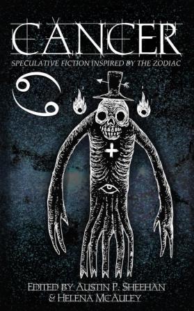 Cancer: Speculative Fiction Inspired by the Zodiac: 7