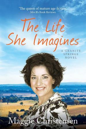 The Life She Imagines: 5 (Granite Springs)