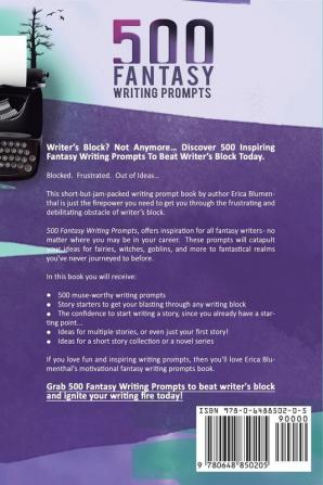 500 Fantasy Writing Prompts: Fantasy Story Ideas and Writing Prompts for Fiction Writers