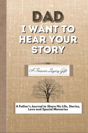 Dad I Want To Hear Your Story