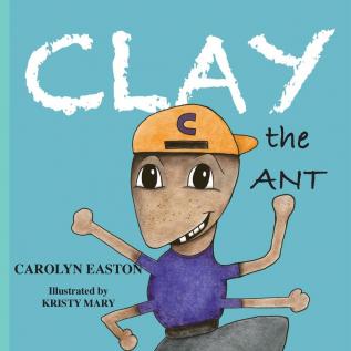 CLAY the Ant