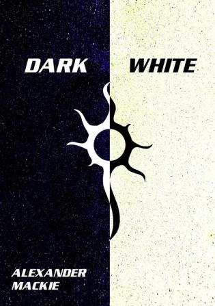 Dark White: 3 (The Empire of the Black Suns)