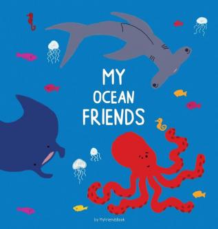 My Ocean Friends: A journal to record memories of cherished friendships