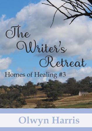 The Writer's Retreat: 3 (Homes of Healing)