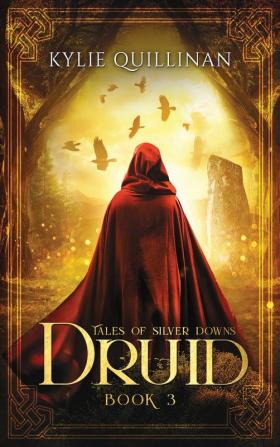 Druid (Hardback Version): 3 (Tales of Silver Downs)