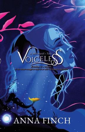 Voiceless: A Mermaid's Tale