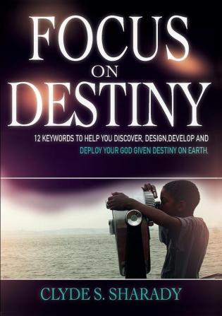 Focus on Destiny