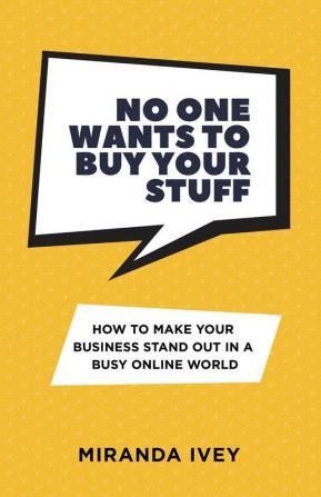 No One Wants To Buy Your Stuff