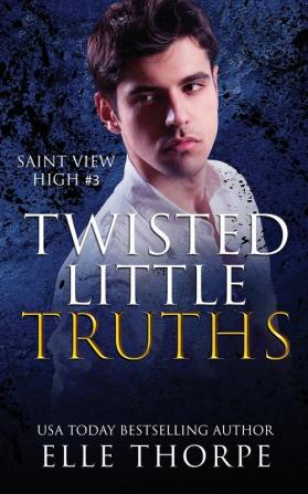 Twisted Little Truths: A Reverse Harem Bully Romance: A Reverse Harem Bully Romance