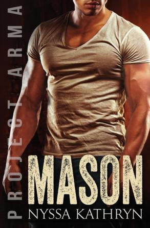 Mason: A steamy contemporary military romance