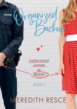 Organized Backup: 1 (Luella Linley - License to Meddle)