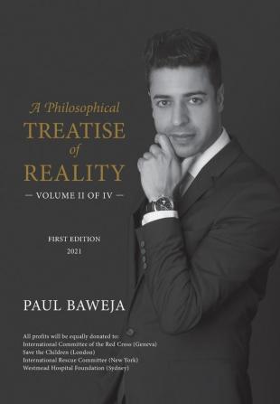 A Philosophical Treatise of Reality (Volume 2)