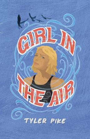 Girl in the Air: 1 (Alice Brickstone)