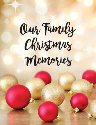 Our Family Christmas Memories