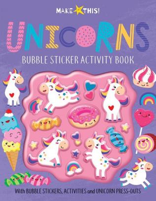 Make This! - Unicorns (Bubble Sticker Activity Book)