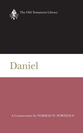 Daniel a Commentary (Old Testament Library)