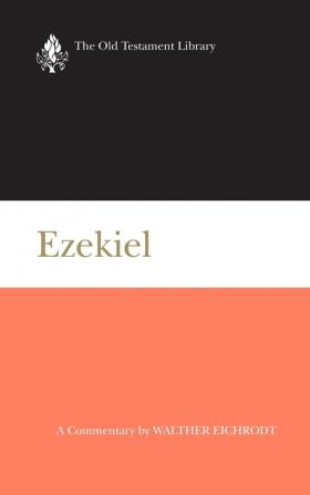 Ezekiel (OTL): A Commentary (Old Testament Library)